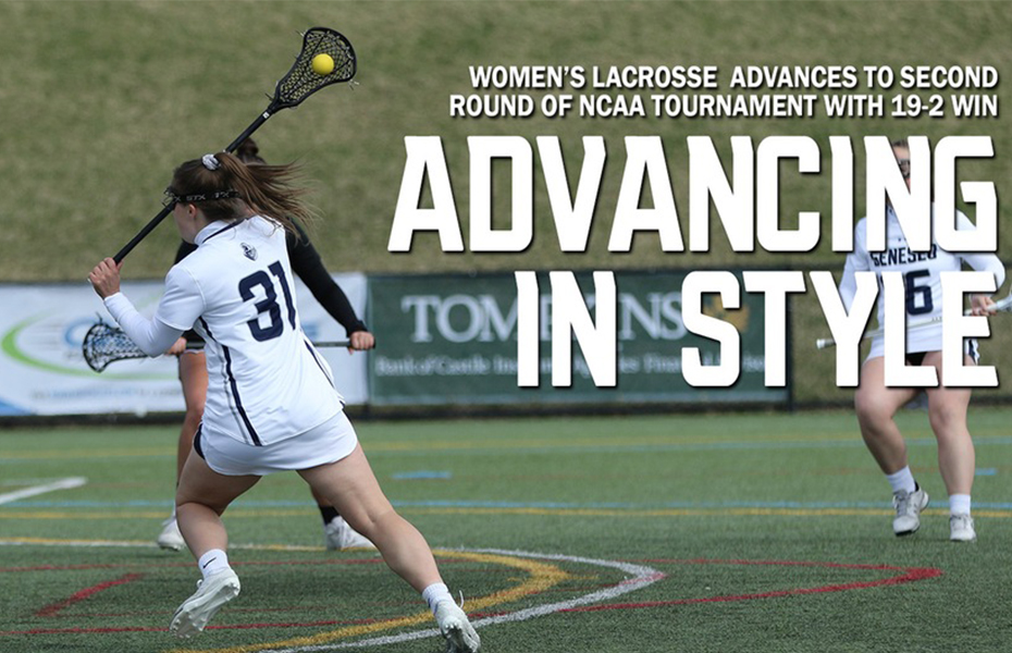 Geneseo Women's Lacrosse Advances To Second Round Of The NCAA Tournament With 19-2 Win Over Saint Joseph's